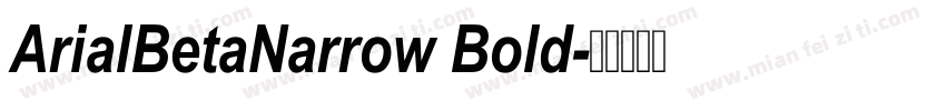 ArialBetaNarrow Bold字体转换